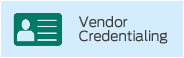 Vendor Credentialing